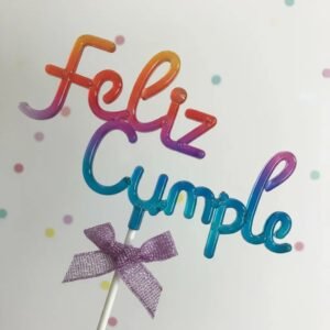 TOPPER CURSIVA FELIZ CUMPLE MULTICOLOR DEGRADE