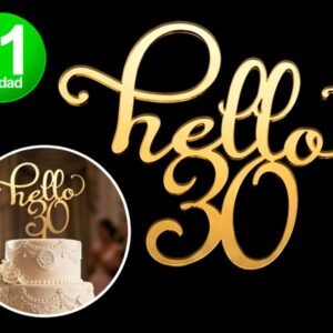 TOPPER TORTA ACRILICO ESPEJADO HELLO 30