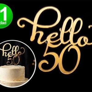 TOPPER TORTA ACRILICO ESPEJADO HELLO 50