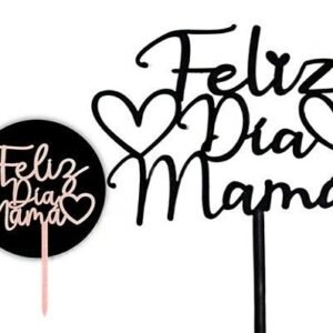 ADORNO TORTA TOPPER FELIZ DIA MAMA CURSIVA NEGRO